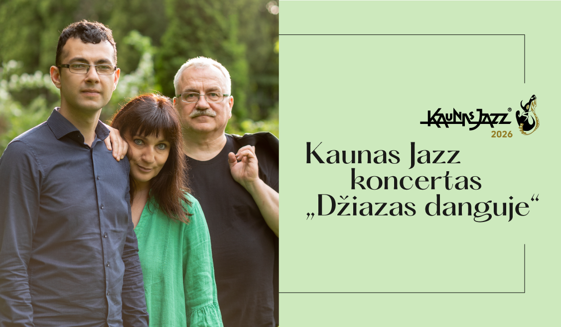 Nemokamas Kaunas Jazz koncertas „Džiazas Danguje”
