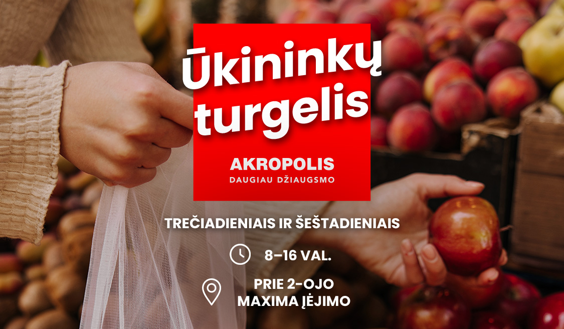 Ūkininkų turgus – ieškantiems natūralių ir sveikų maisto produktų!
