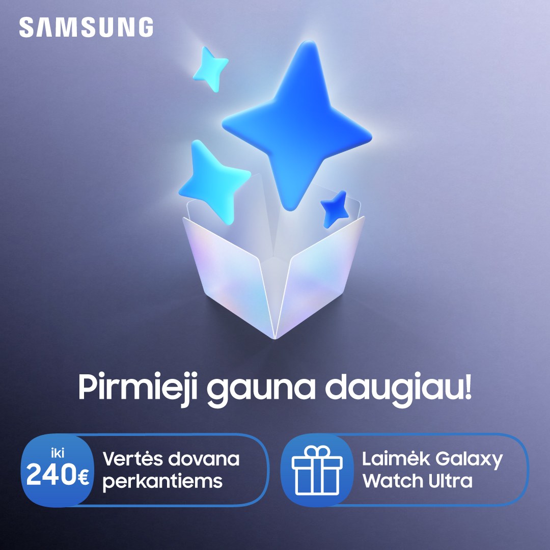 SAMSUNG SALONAS. Naujasis Galaxy jau netrukus!