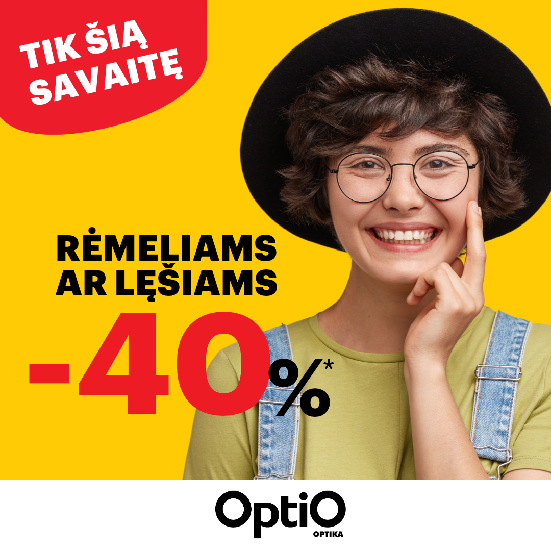 OPTIO. -40 %* rėmeliams arba lęšiams