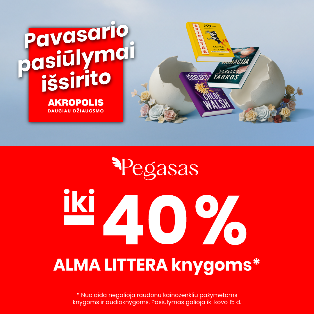 PEGASAS. Iki -40% „Alma Littera” knygoms