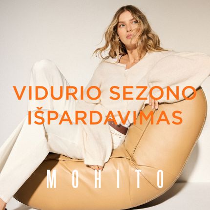 MOHITO. Vidurio Sezono Išpardavimas