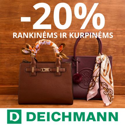 DEICHMANN. -20% RANKINĖMS IR KUPRINĖMS