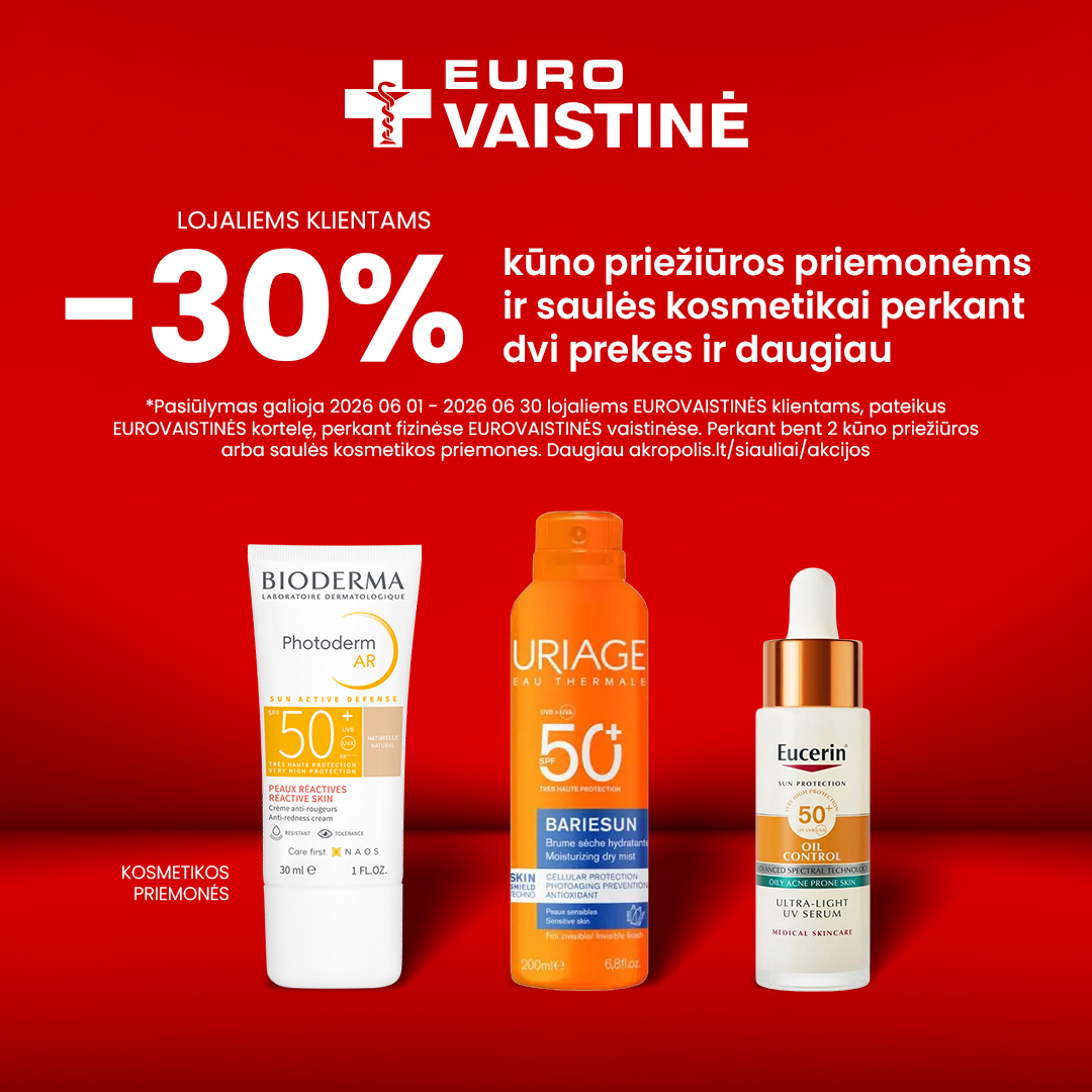 EUROVAISTINĖ. Kūno priežiūros priemonėms ir saulės kosmetikai -30%*