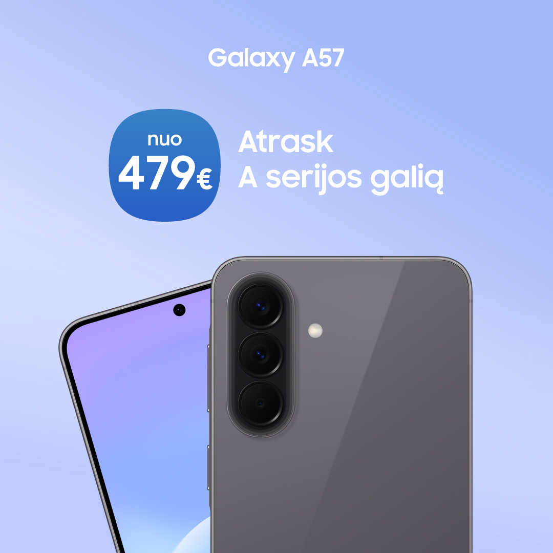 SAMSUNG SALONAS. Atrask A57 galią