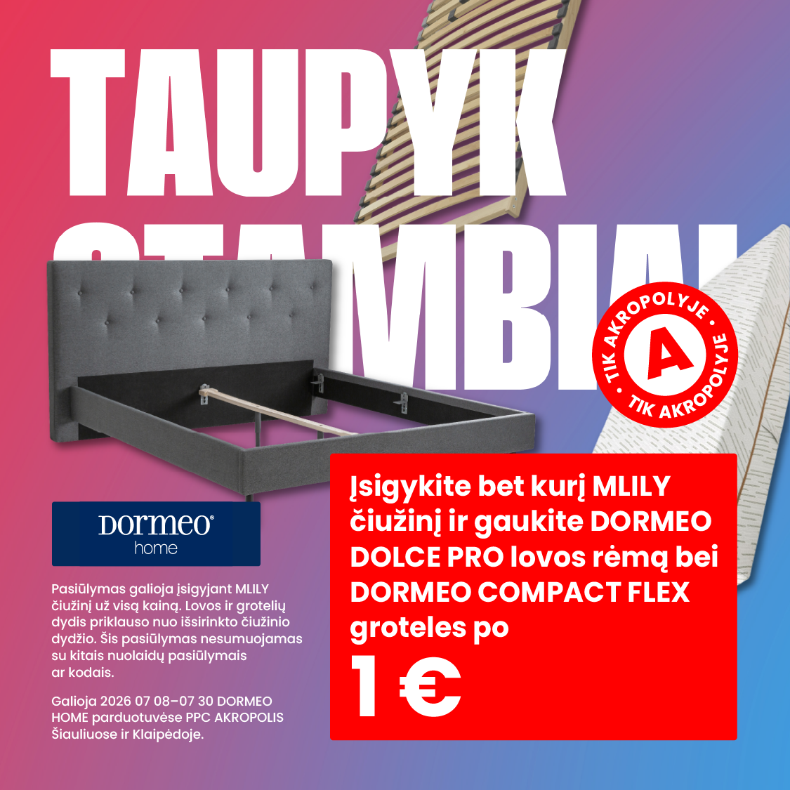 DORMEO HOME. Lovos rėmas ir grotelės vos už 1 Eur*