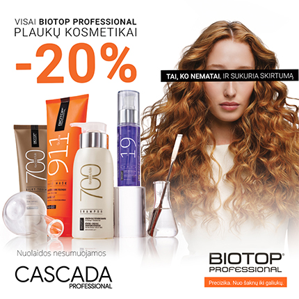 CASCADA. -20% nuolaida visai BIOTOP PROFESSIONAL plaukų kosmetikai