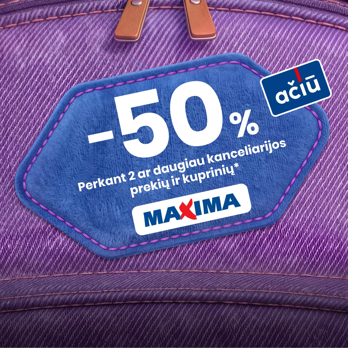 MAXIMA. -50 % perkant 2 ar daugiau kanceliarijos prekių ir kuprinių