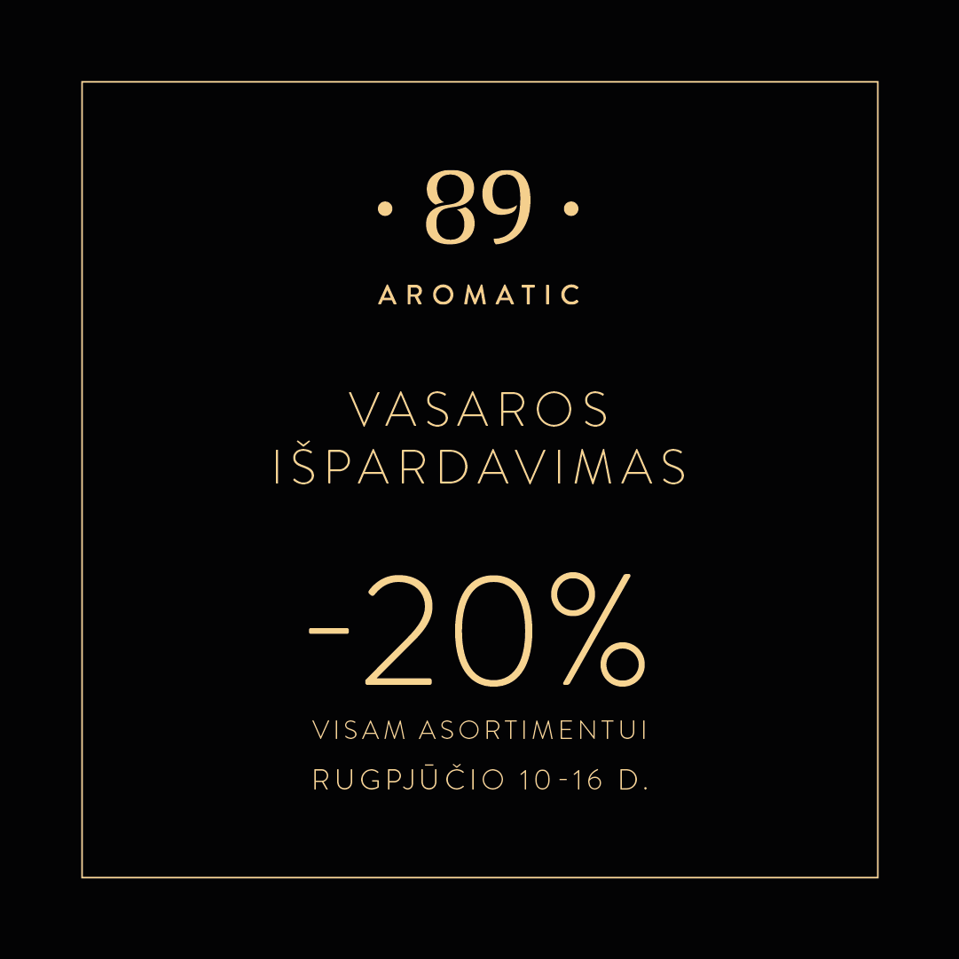 AROMATIC •89•. VASAROS IŠPARDAVIMAS