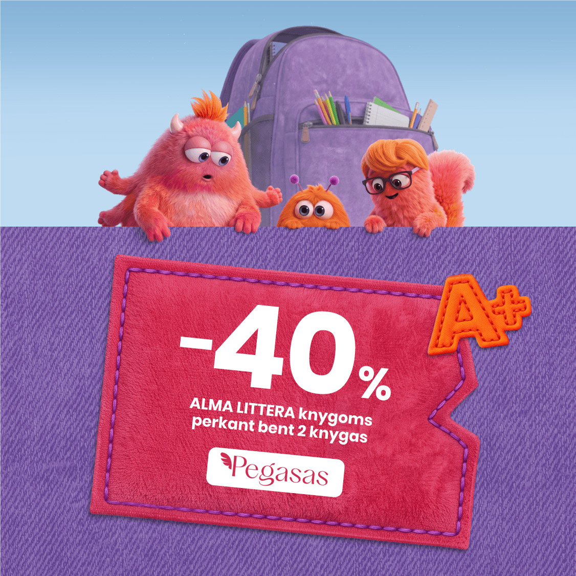 PEGASAS. -40% ALMA LITTERA knygoms perkant bent 2 knygas