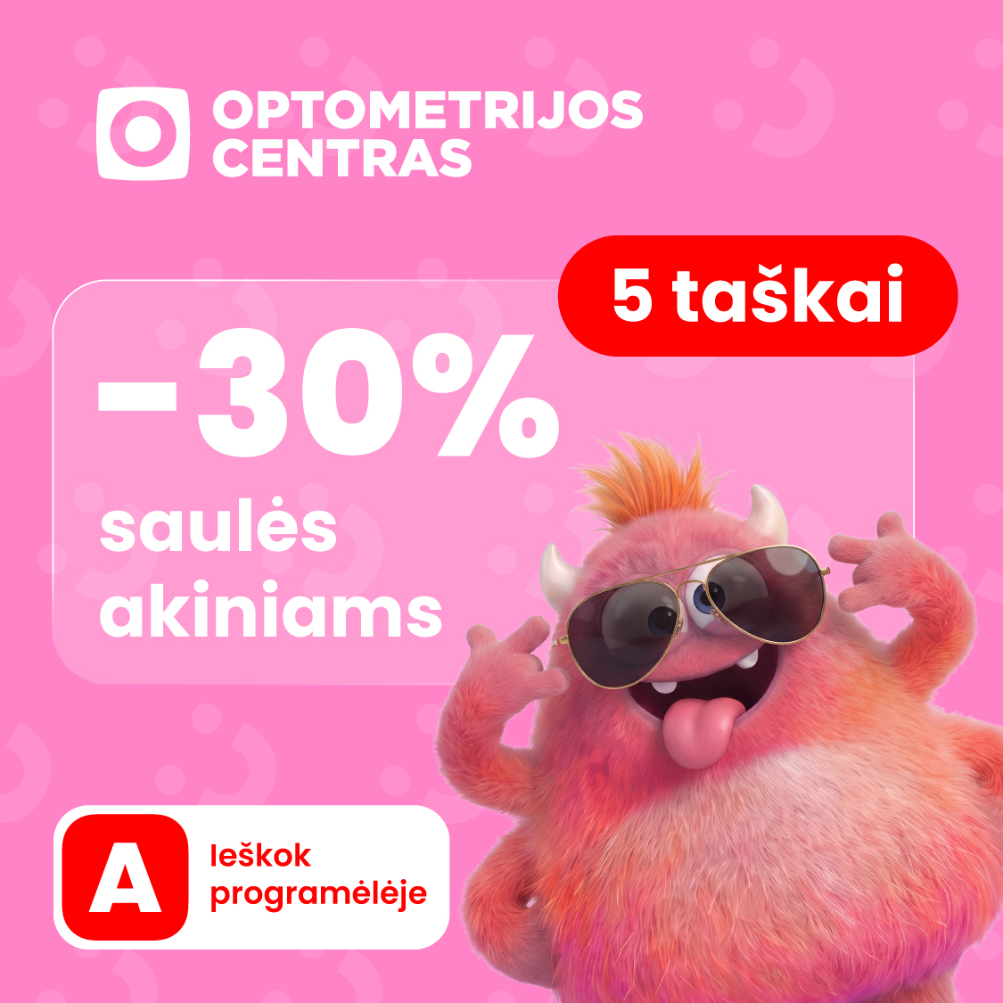 OPTOMETRIJOS CENTRAS. – 30 % saulės akiniams