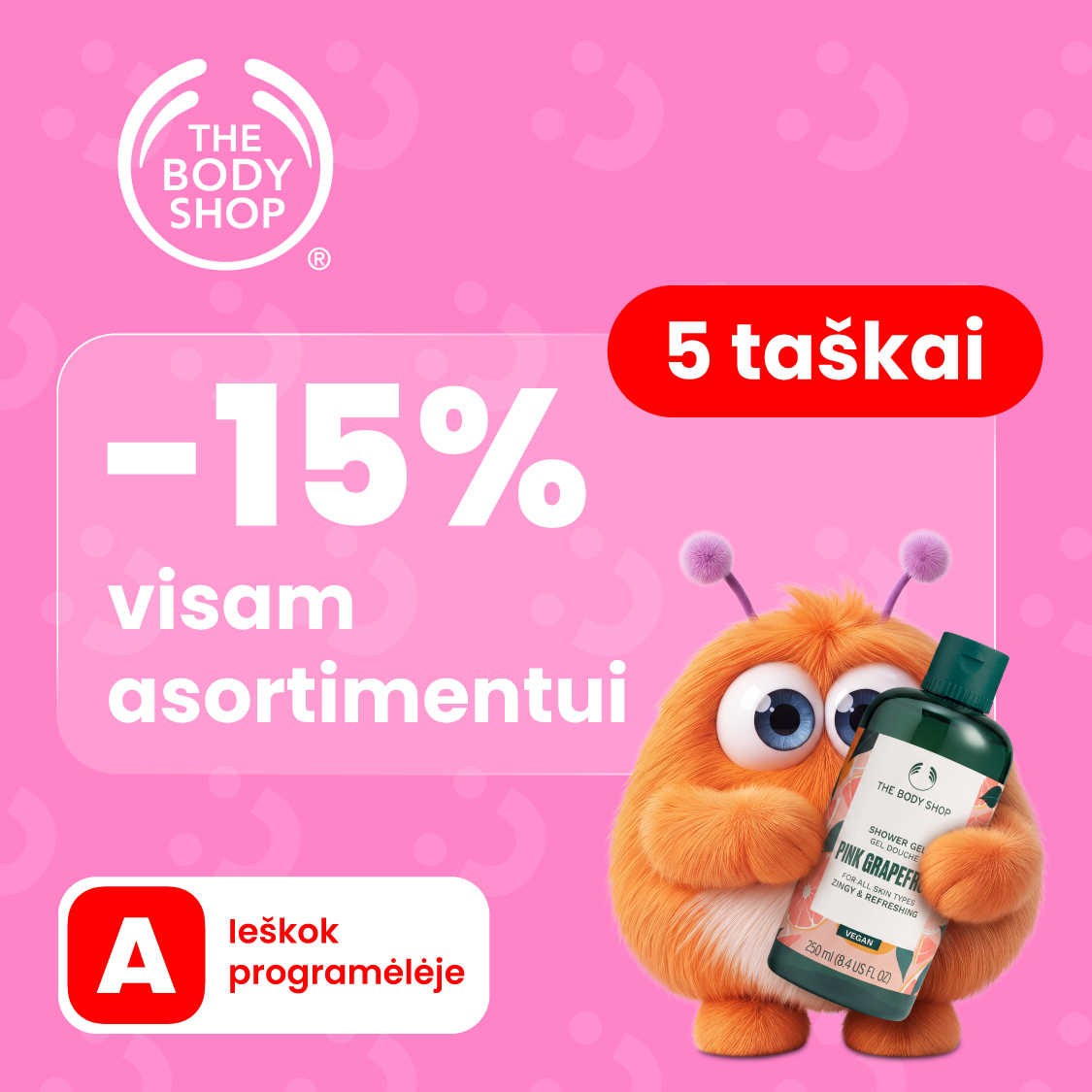 THE BODY SHOP. -15 % visam asortimentui