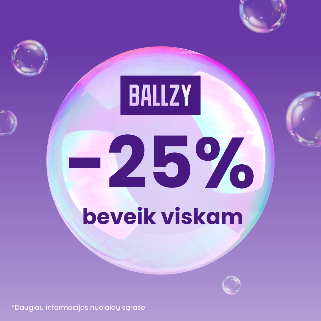 BALLZY. –25 % beveik viskam