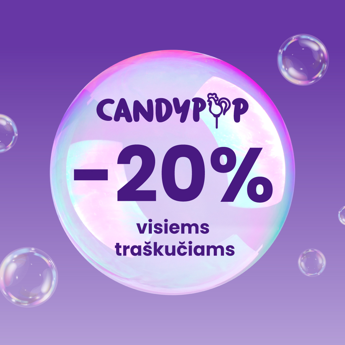 CANDY POP. –20 % visiems traškučiams