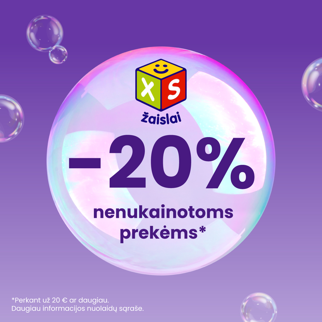 XS ŽAISLAI. –20 % nenukainotoms prekėms*