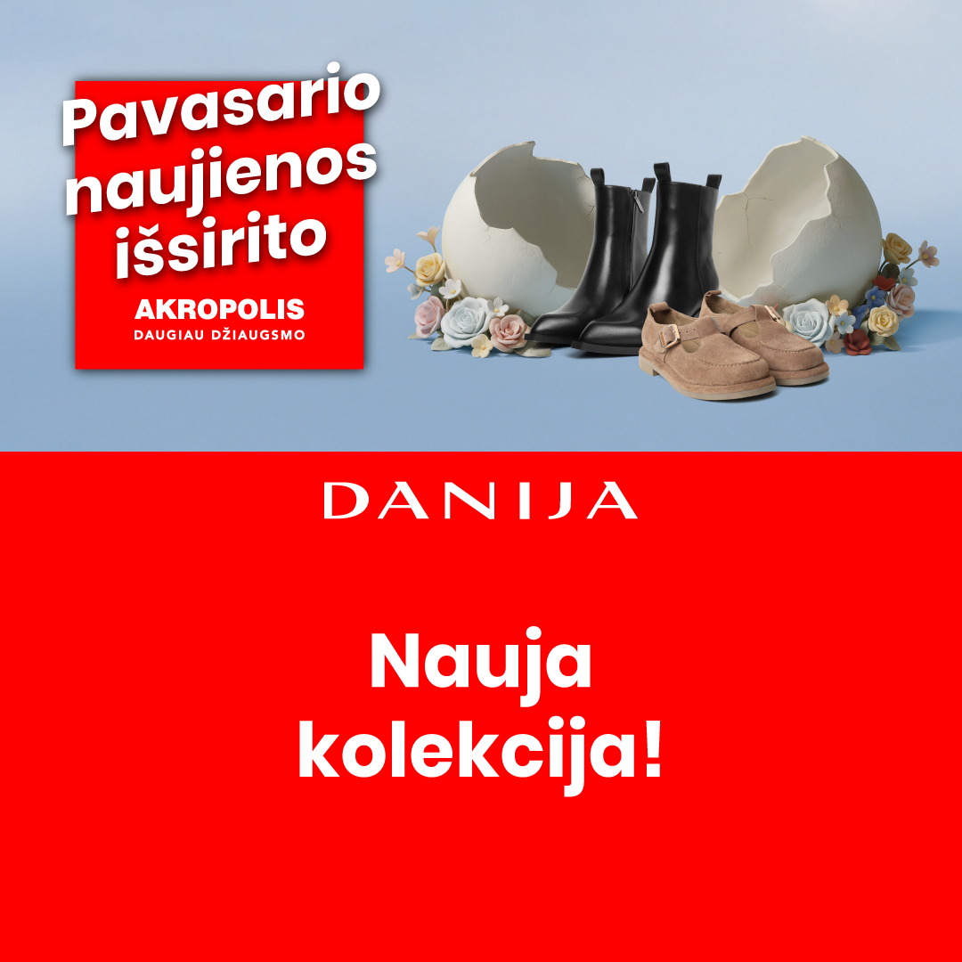 DANIJA. Pavasario naujienos!