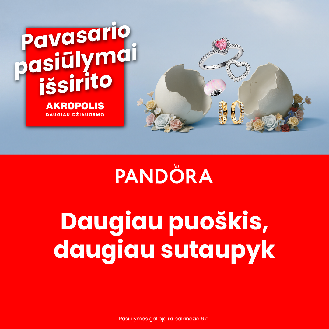 PANDORA. Daugiau puoškis, daugiau sutaupyk.