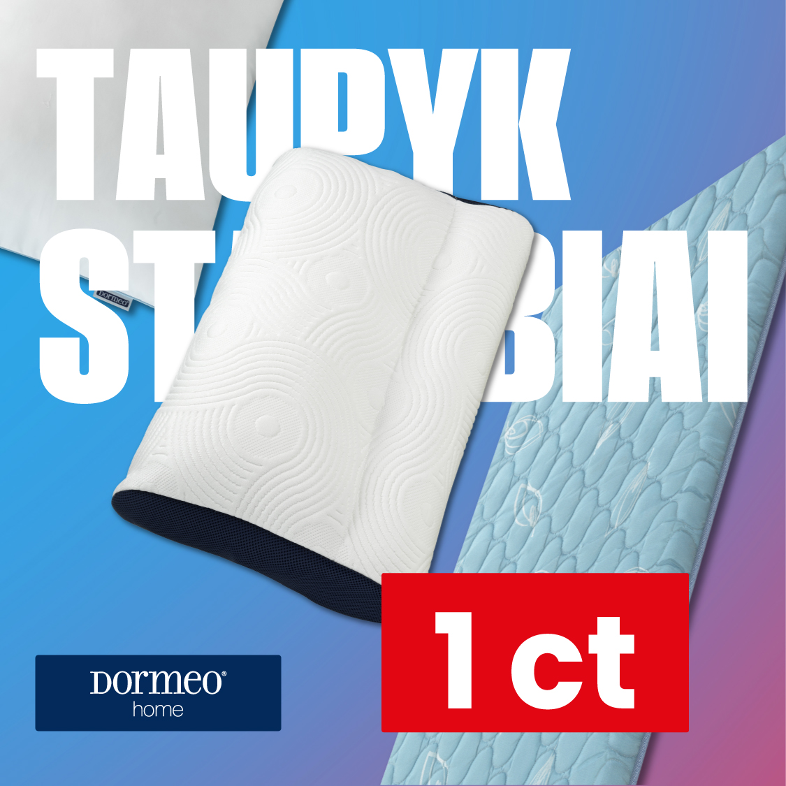 DORMEO HOME. Pirkite vieną – antra prekė tik už 1 ct