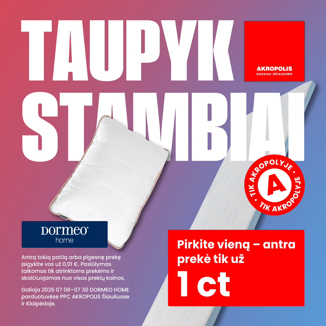 DORMEO HOME. Pirkite vieną – antra prekė tik už 1 ct