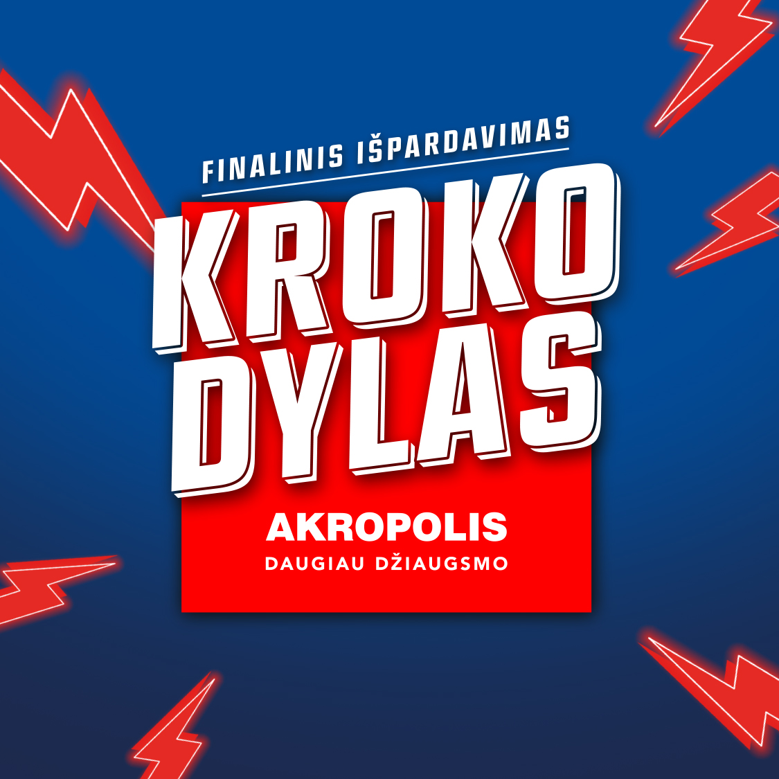 KROKO DYLAS – Finalinis Akropolio žiemos išpardavimas