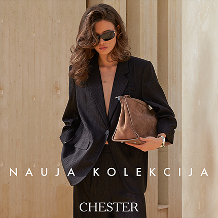 CHESTER. Nauja kolekcija