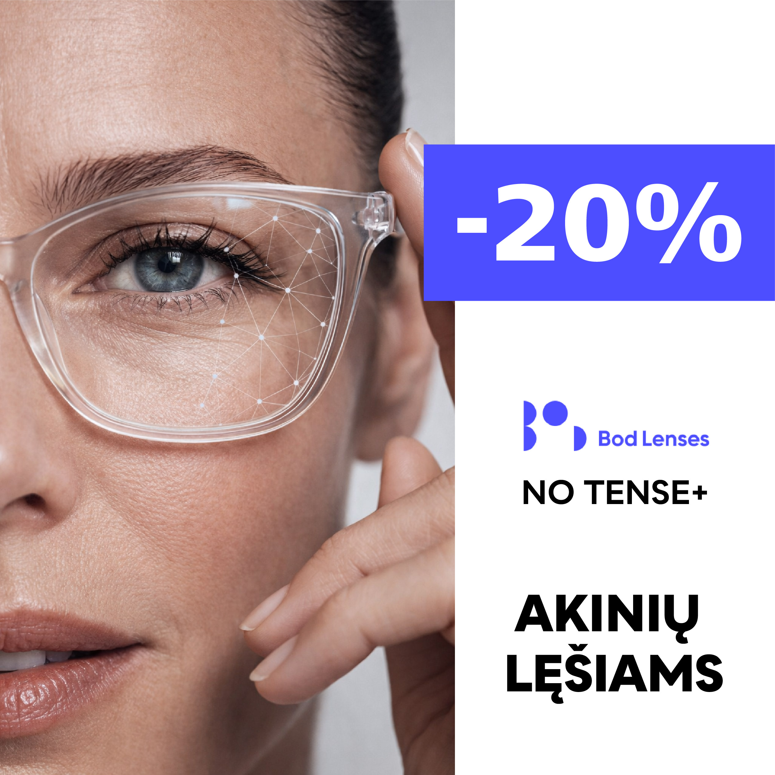 ZYNKY OPTIKA. BOD Lenses NoTense+ akinių lęšiams -20% nuolaida