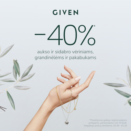GIVEN. -40% juvelyrikos dirbiniams iš aukso ir sidabro