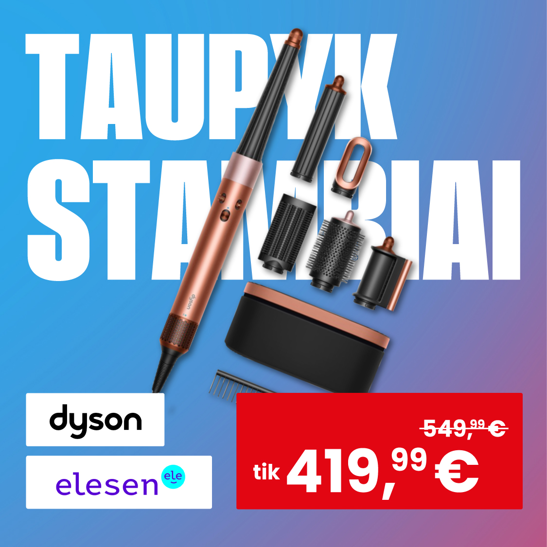 ELESEN. DYSON AIRWRAP™ plaukų formavimo šukos – tik 419,99 Eur