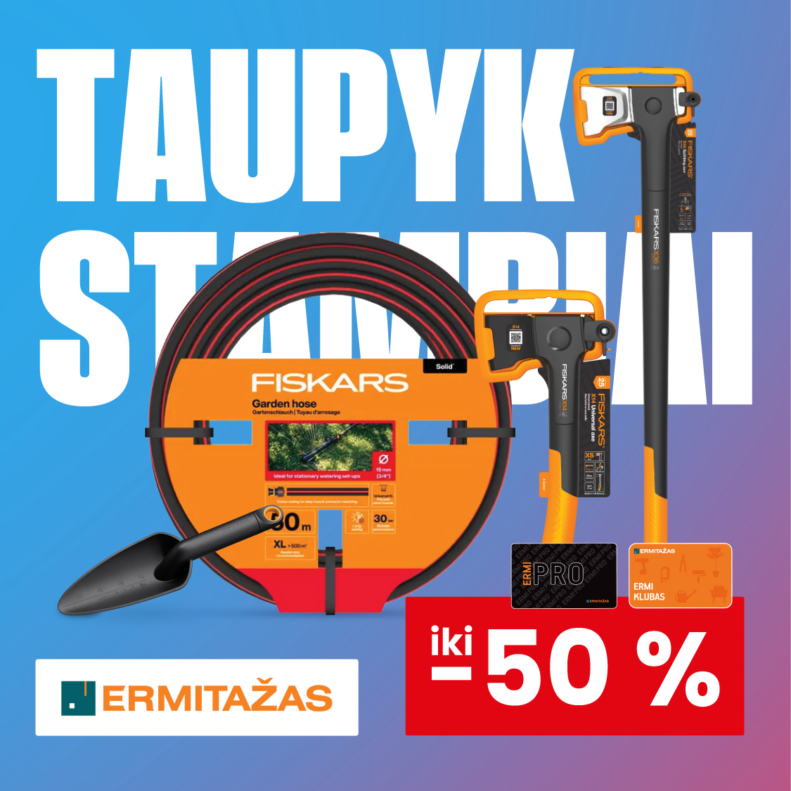 ERMITAŽAS. Iki -50% FISKARS sodo įrankiams