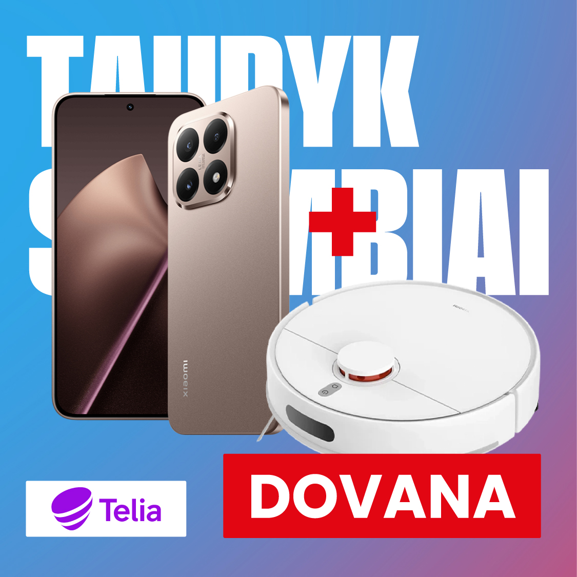 TELIA. Įsigyk Xiaomi 15T Pro ar Xiaomi 15T ir gauk dovaną – siurblį robotą Xiaomi S40C