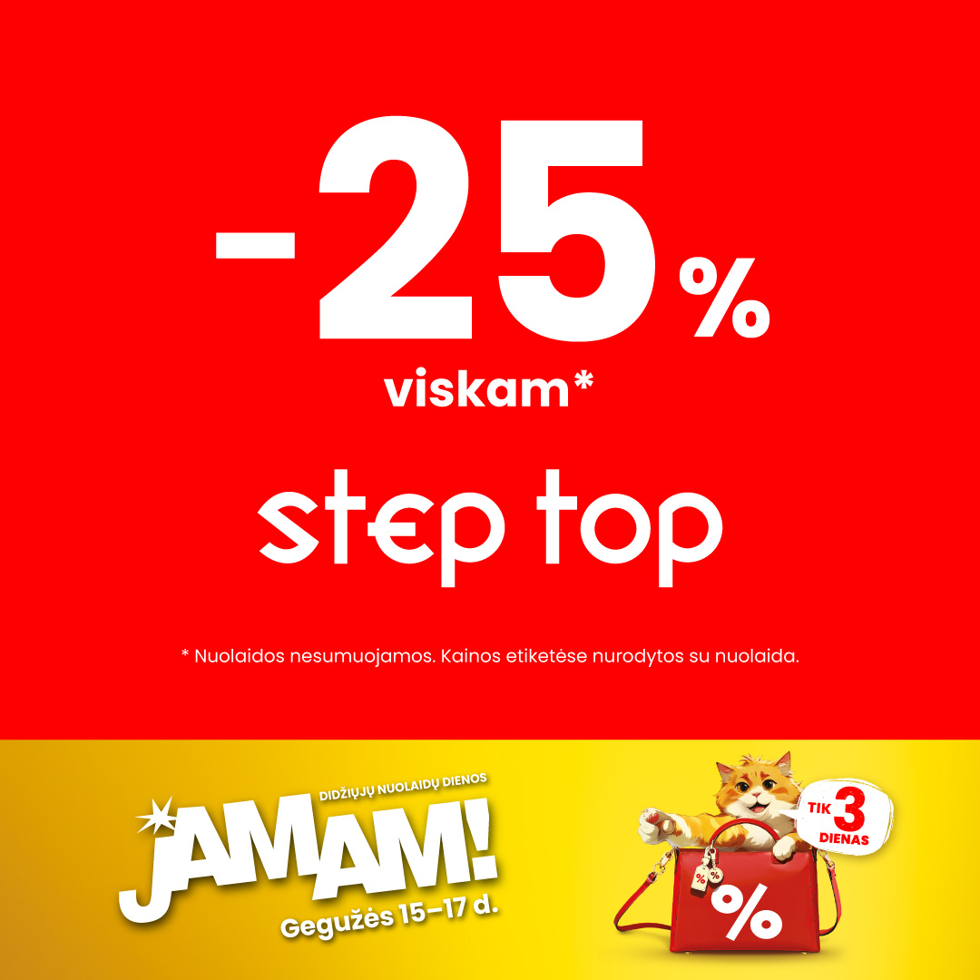STEP TOP. JAMAM pasiūlymai