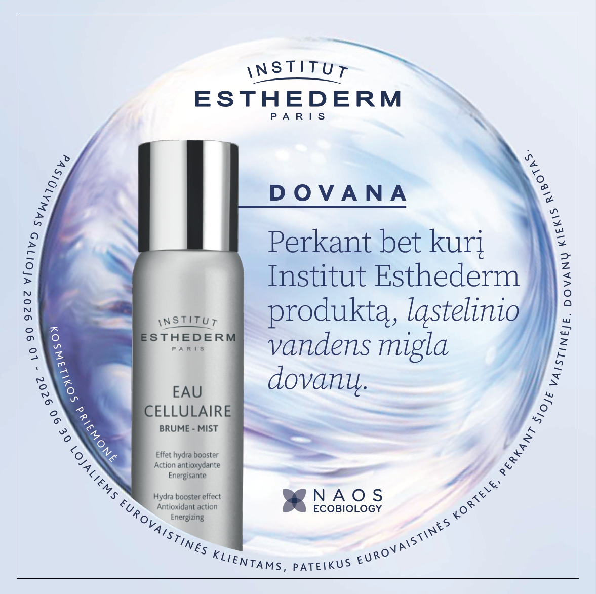 EUROVAISTINĖ. Perkant bet kurį Institut Esthederm produktą, ląstelinio vandens migla DOVANŲ!