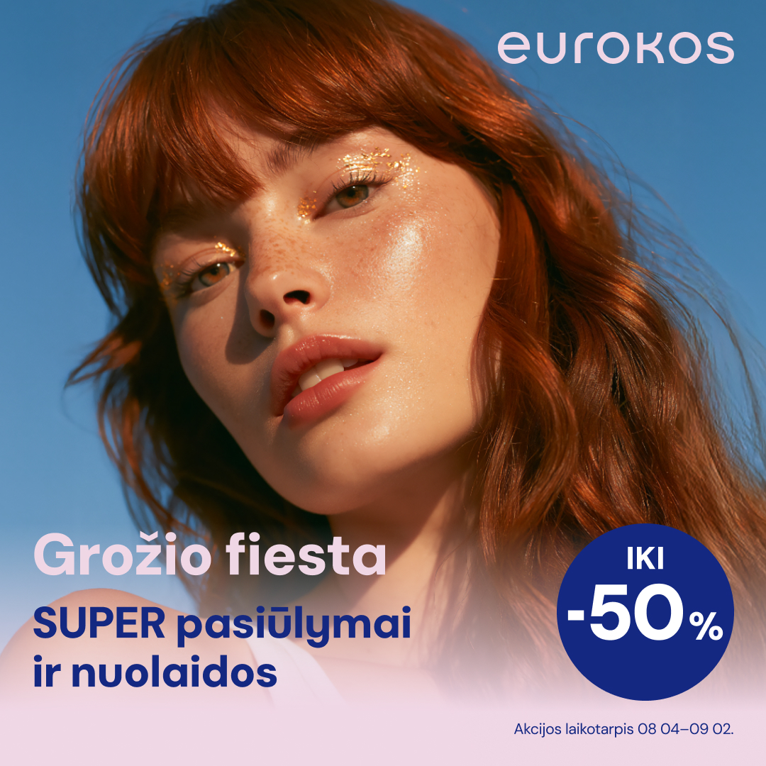 EUROKOS. Grožio fiestos SUPER pasiūlymai ir nuolaidos