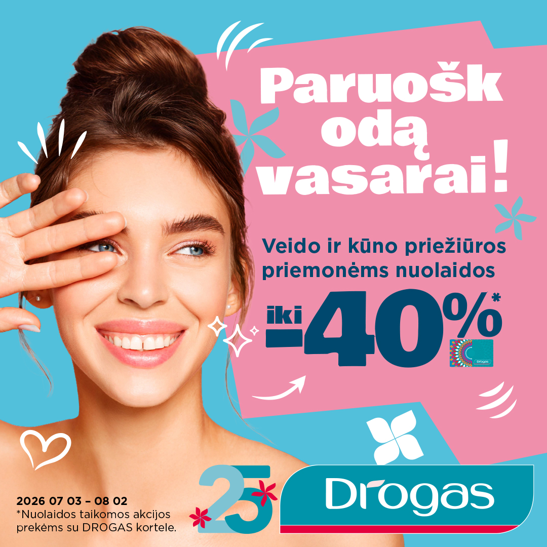 DROGAS. PARUOŠK ODĄ VASARAI!