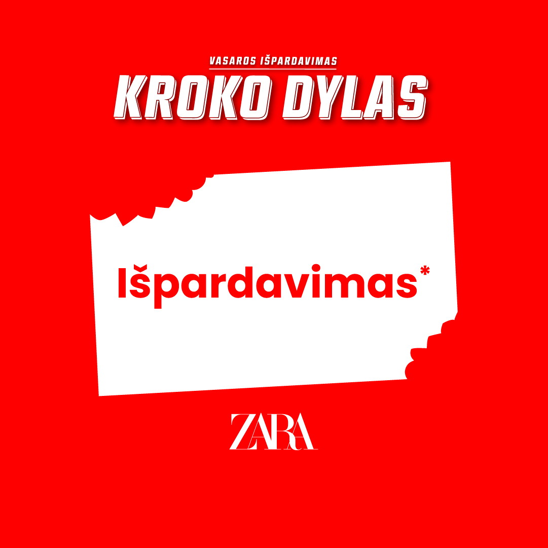 ZARA. KrokoDYLO pasiūlymai