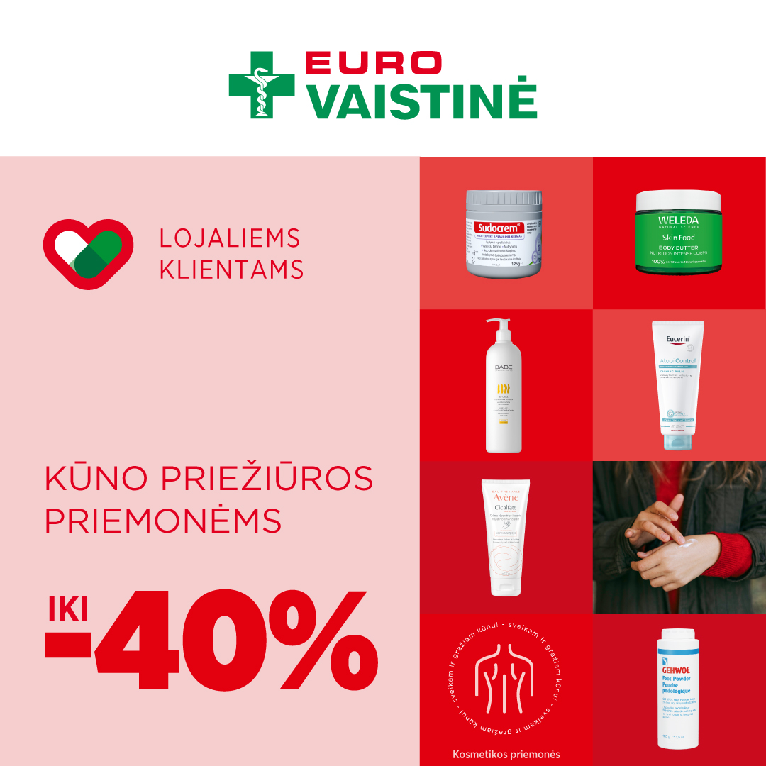 EUROVAISTINĖ. KŪNO PRIEŽIŪROS PRIEMONĖMS IKI 40 %