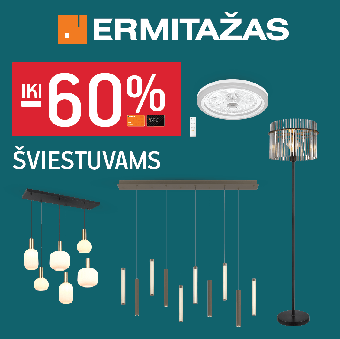 ERMITAŽAS. Iki -60% šviestuvams