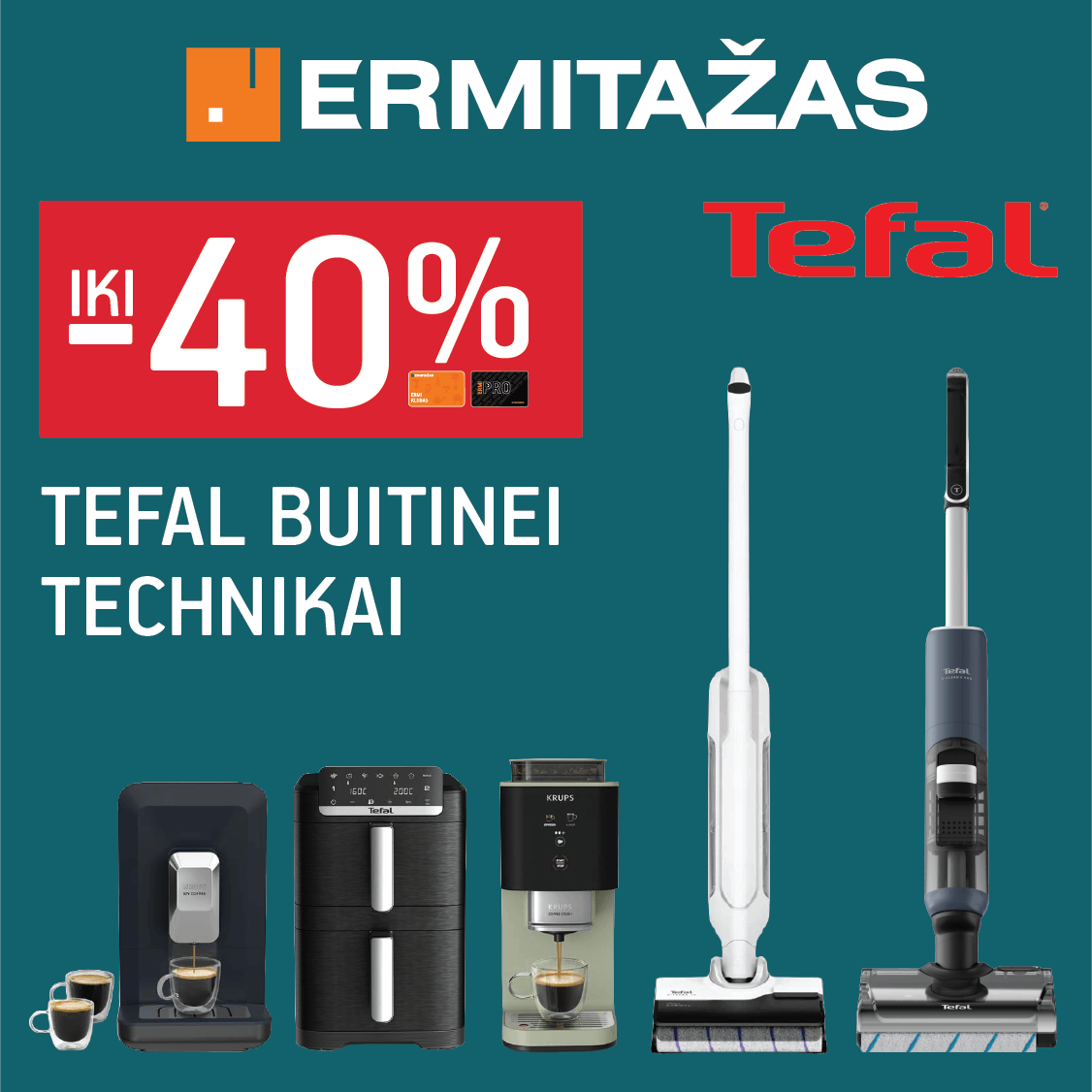 ERMITAŽAS. Iki -40% TEFAL buitinei technikai